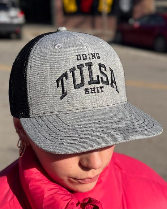 Doing Tulsa Shit Trucker Hat