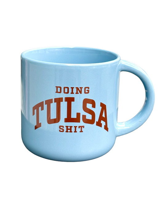 Doing Tulsa Shit Mug