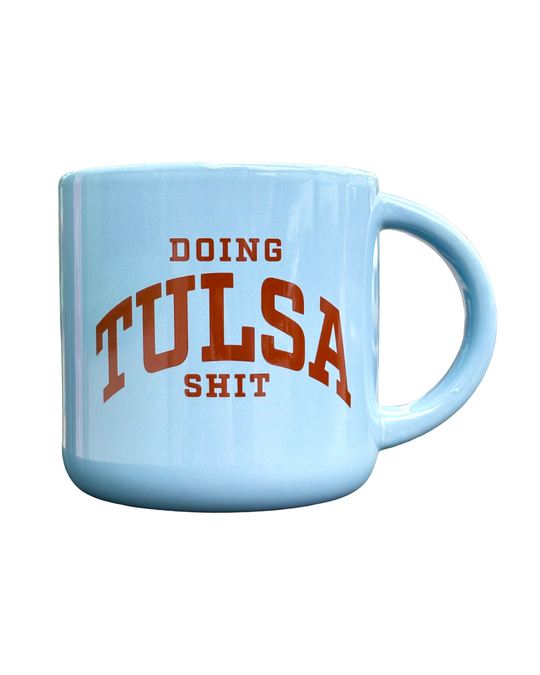 Doing Tulsa Shit Mug