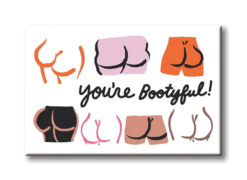 You're Bootyful Magnet