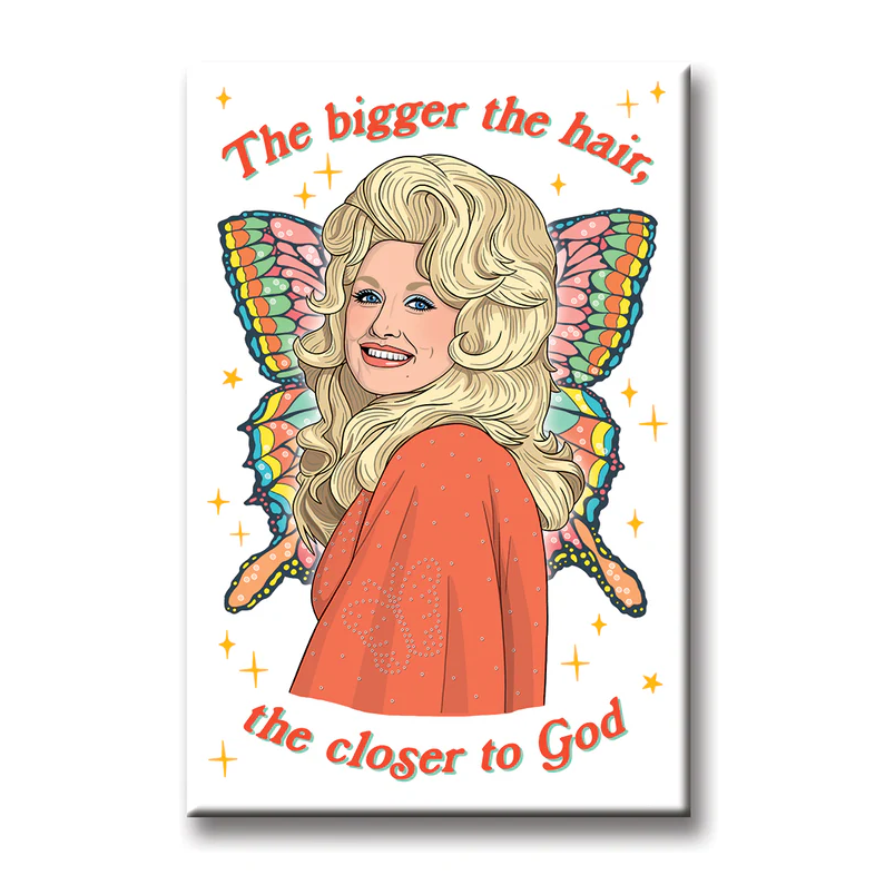 Dolly The Bigger The Hair Magnet