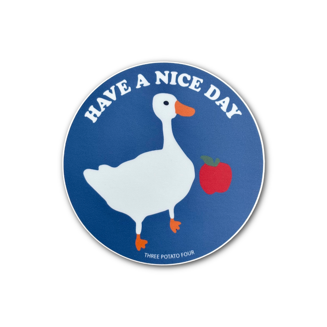 Goose Have A Nice Day Sticker
