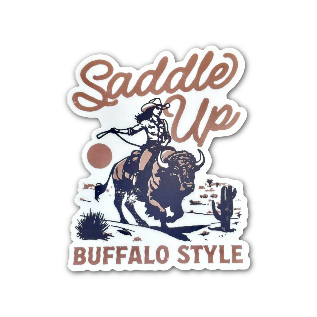Saddle Up Buffalo Style Sticker