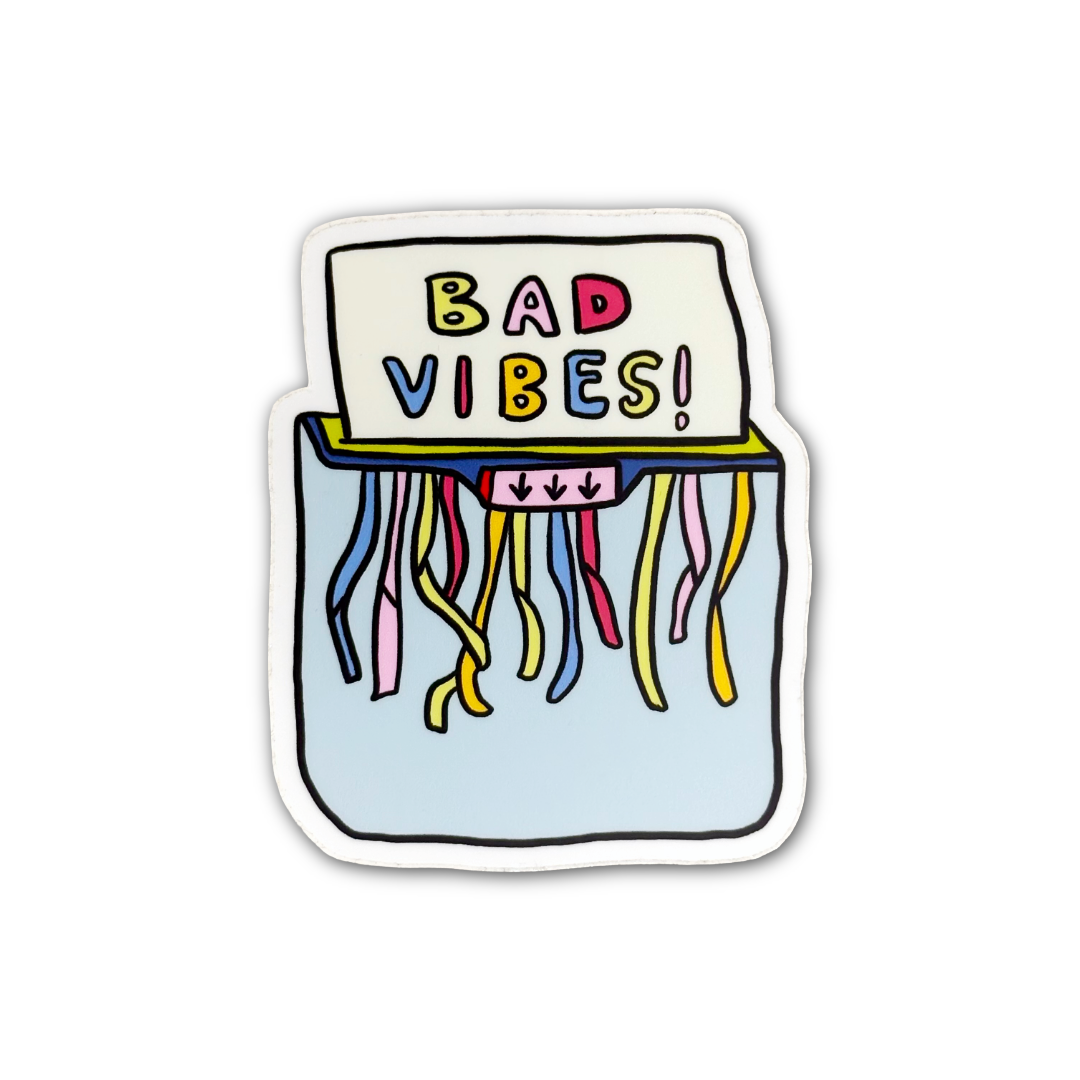Bad Vibes Shredder Sticker