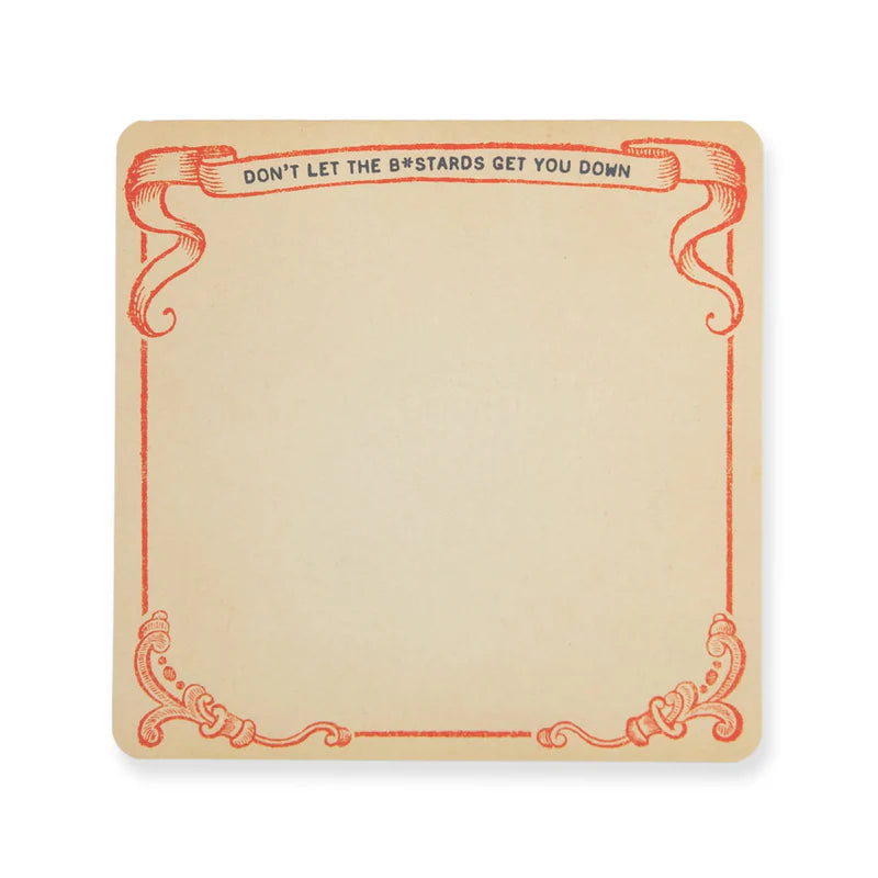 Don't Let the Bastards Get You Down Notepad