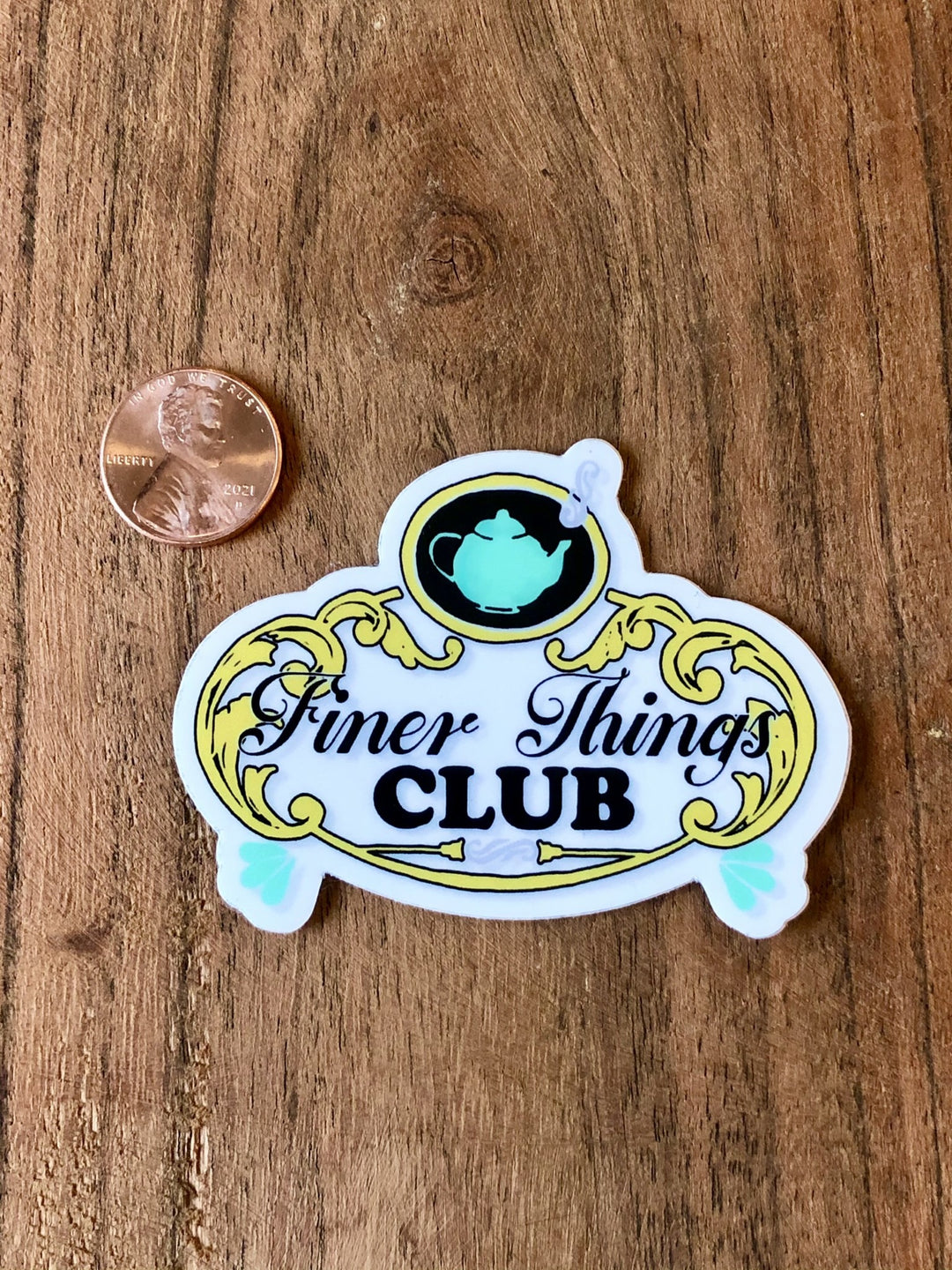 Finer Things Sticker