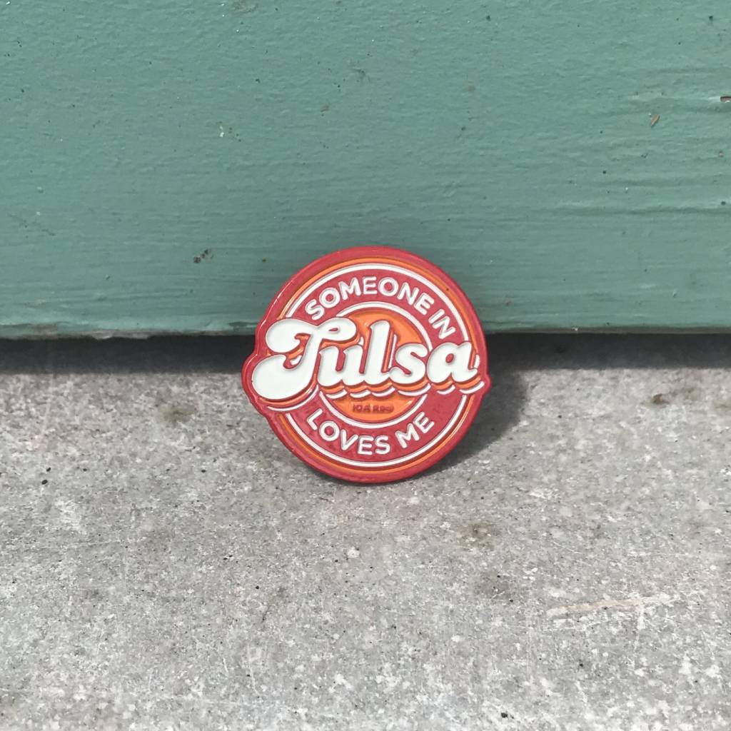 Someone In Tulsa Loves Me Enamel Pin