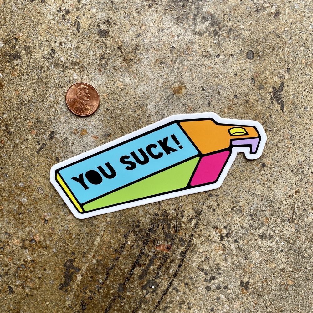 You Suck Vacuum Sticker