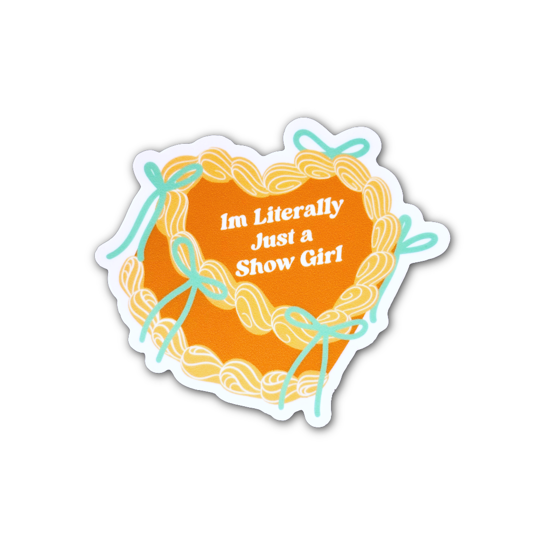 Literally Just A Showgirl Cake Sticker