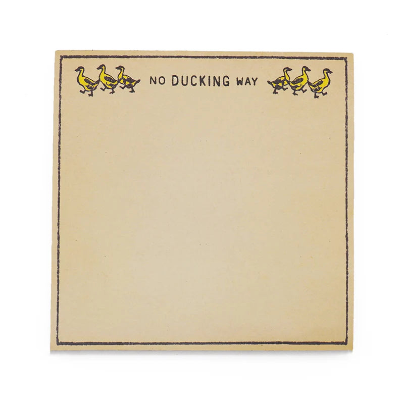 No Ducking Way Notepad