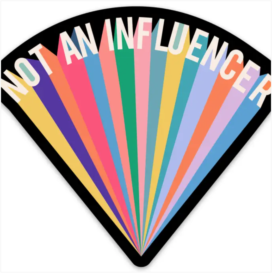Not An Influencer Sticker