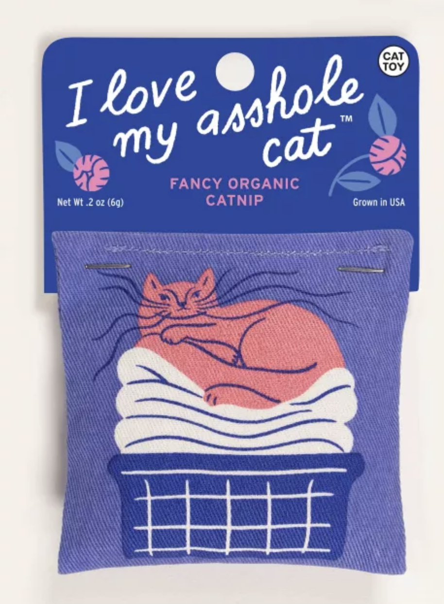 Love My Asshole Cat Catnip Toy