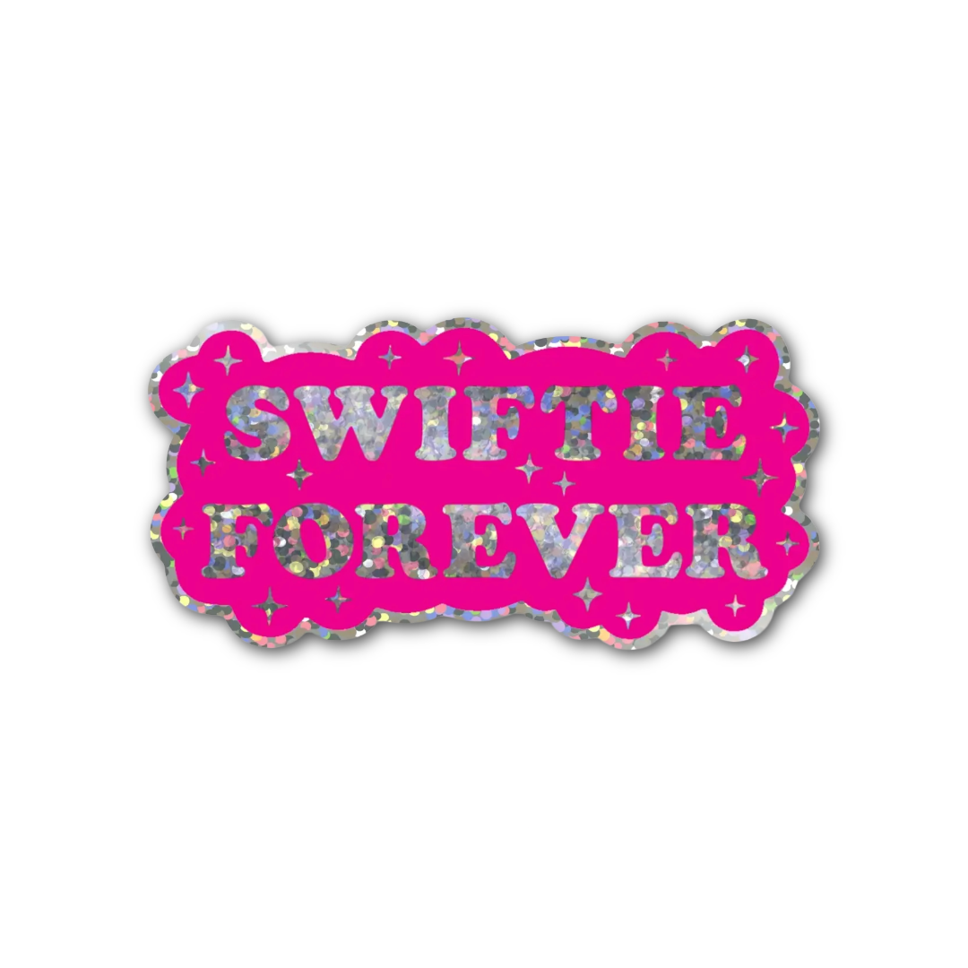 Swiftie Forever Glitter Sticker