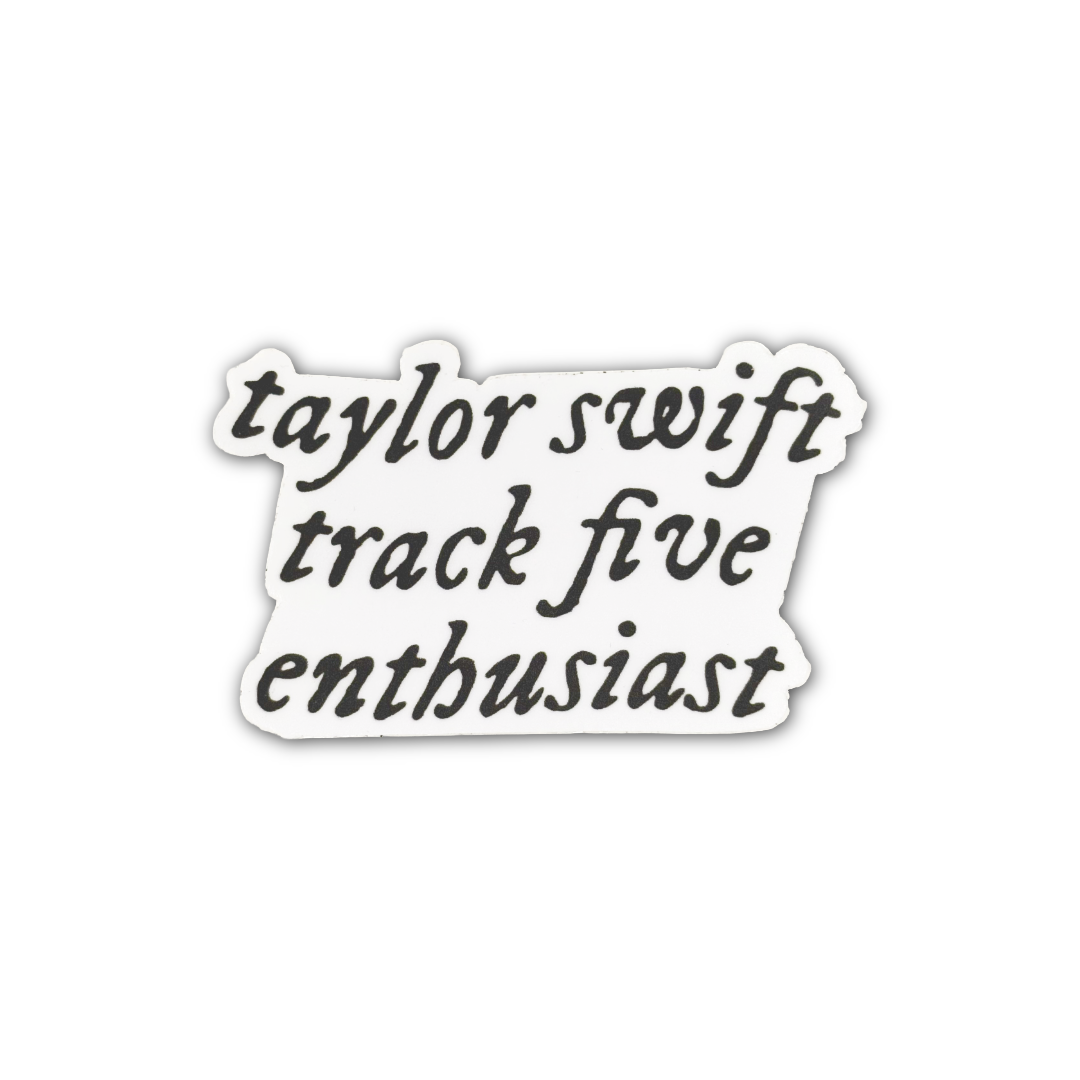 Taylor Swift Track Five Enthusiast Sticker