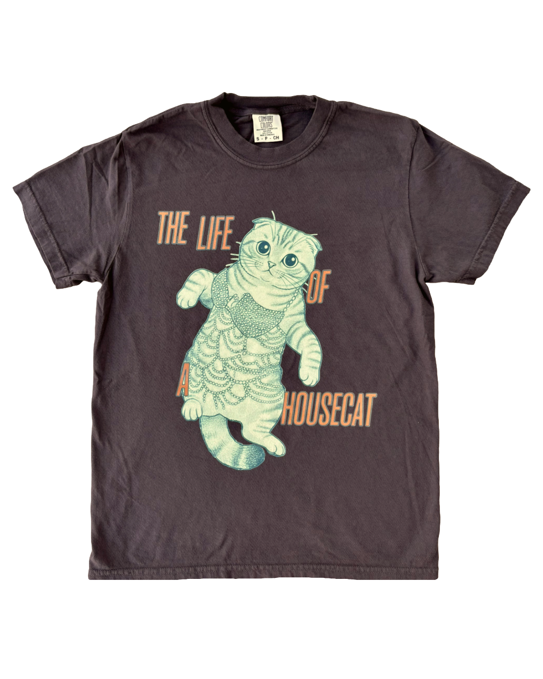 The Life of a Housecat Tshirt