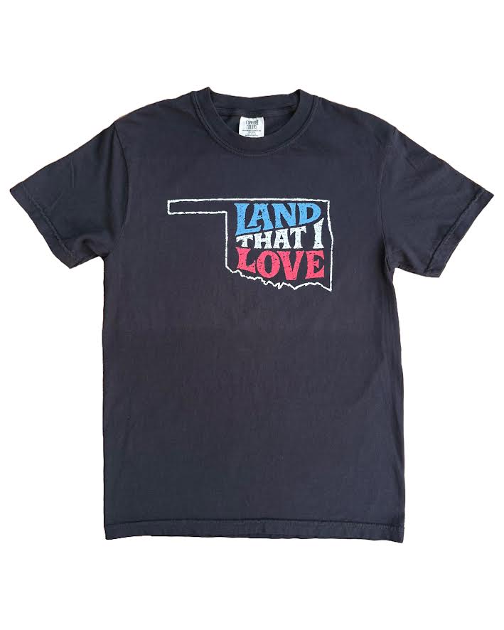 Land That I Love Oklahoma Tshirt