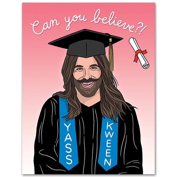 Jonathan Van Ness Can You Believe Graduation Card