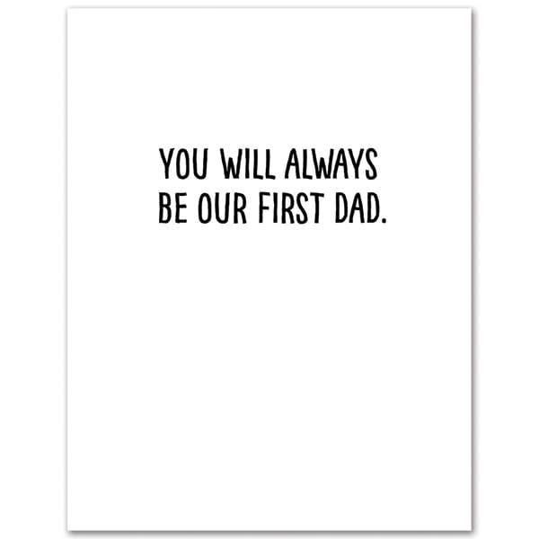 Always be my First Dad Card