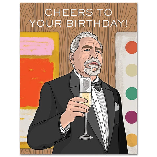 Succession Cheers To Your Birthday Card