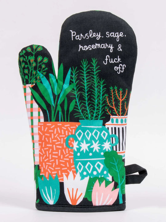 Parsley, Sage, Roesmary & Fuck Off Oven Mitt