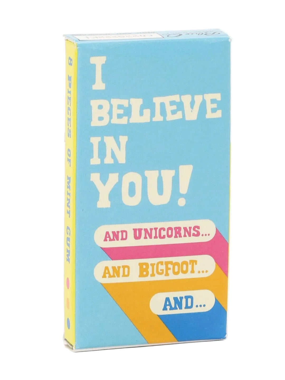 I Believe In You Gum