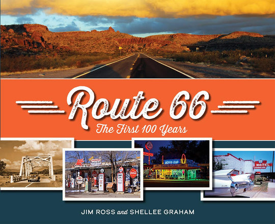 Route 66: The First 100 Years