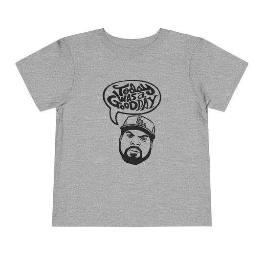 Today Was a Good Day Toddler Tee