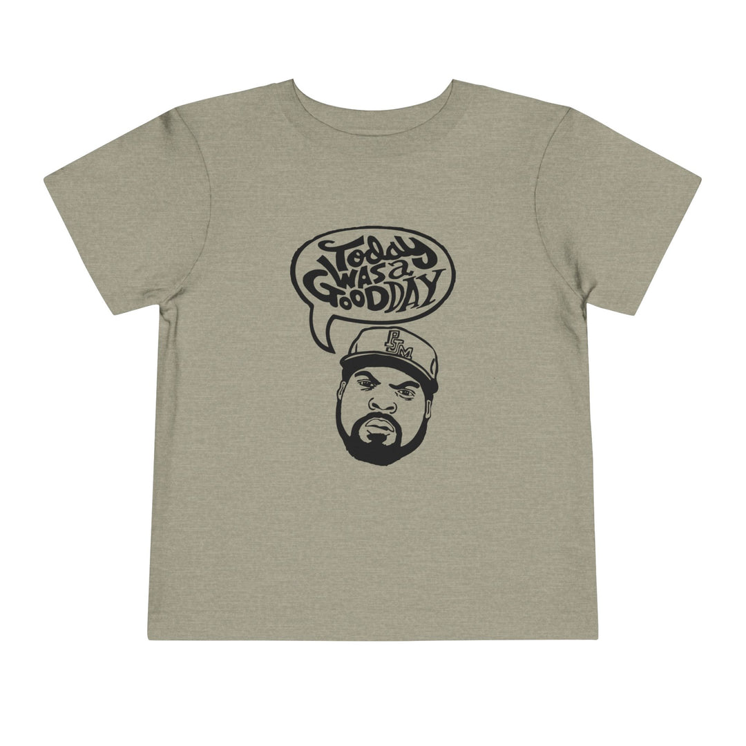Today Was a Good Day Toddler Tee
