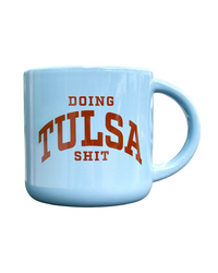 Doing Tulsa Shit Mug