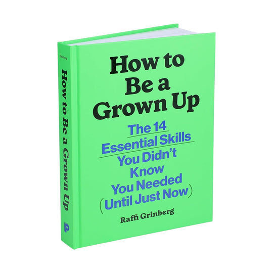 How to Be a Grown Up Hardcover