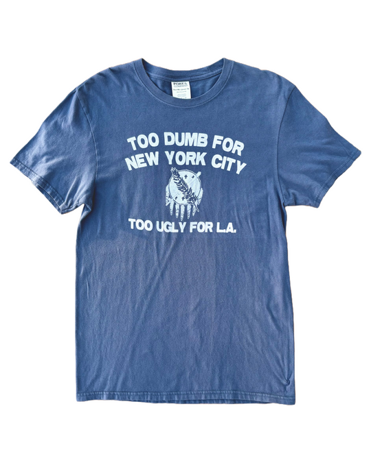 Too Dumb Too Ugly Tshirt