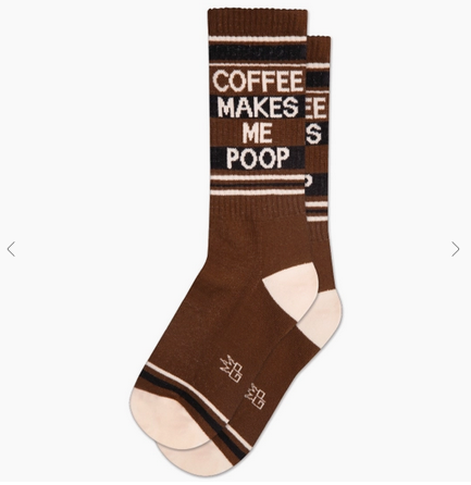 Funny Coffee Makes Me Poop gym socks with bold lettering