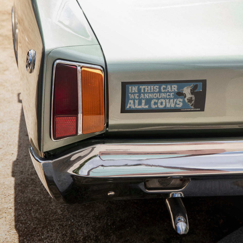 We Announce All Cows Bumper Sticker