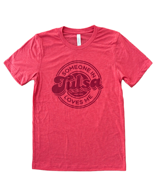 Someone in Tulsa Loves Me Tshirt