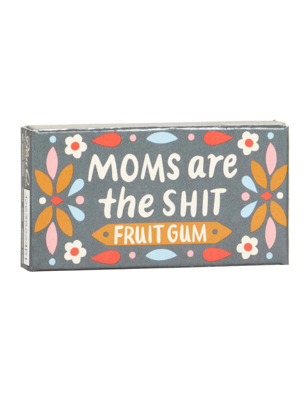 Moms Are The Shit Gum