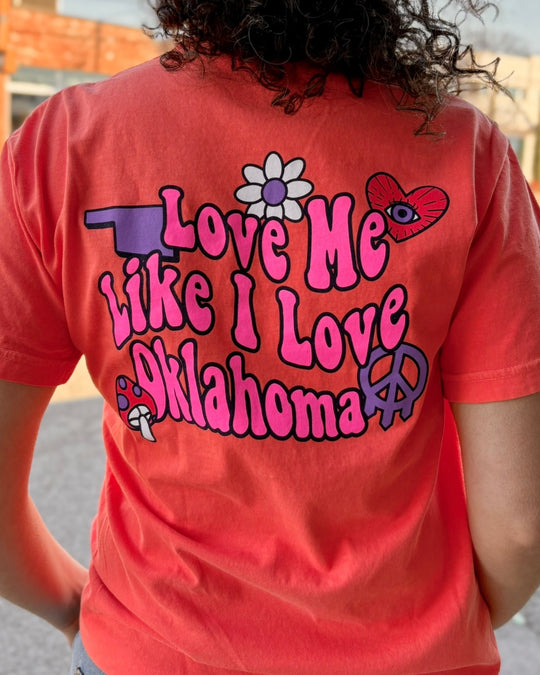 Love Me Like I Love Oklahoma Tshirt Orange