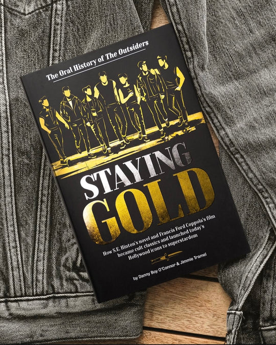 Staying Gold: The Oral History of The Outsiders Hardcover