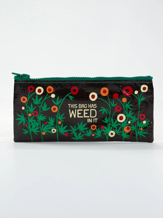 This Bag Has Weed In It Pencil Case