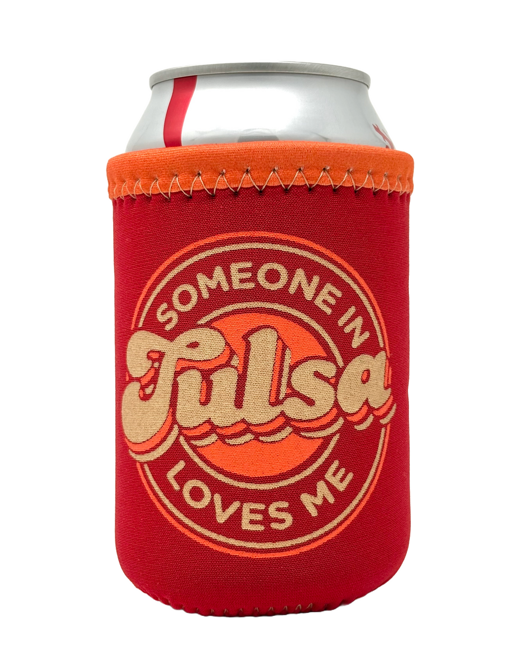 Someone In Tulsa Loves Me Koozie