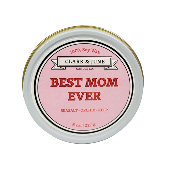 Best Mom Ever 8oz Candle