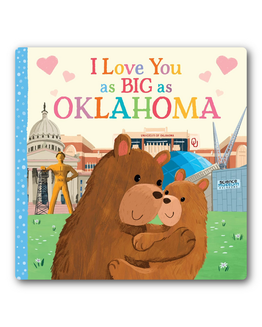 I Love You as Big as Oklahoma Board Book