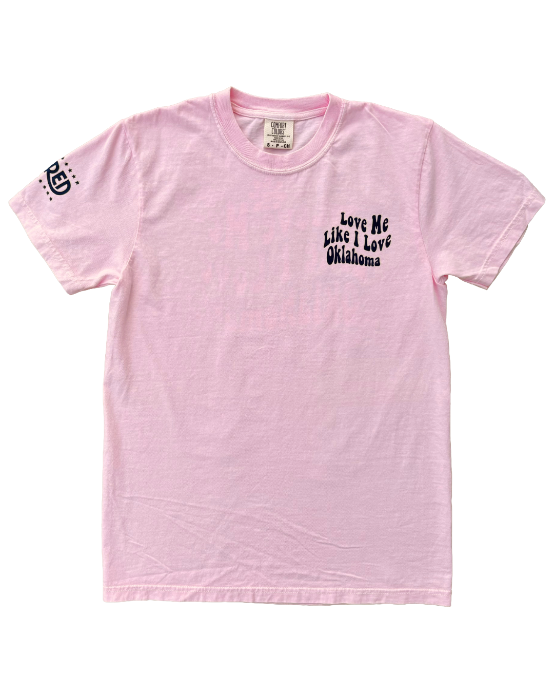 Love Me Like I Love Oklahoma Tshirt Pink