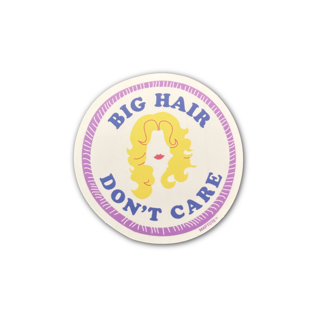 Big Hair Don't Care Dolly Sticker