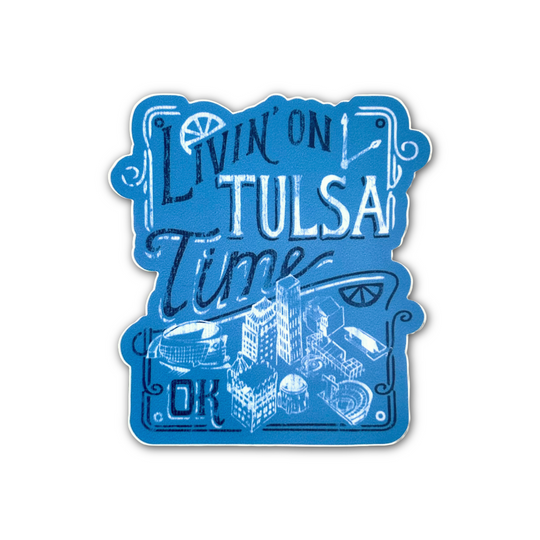 Living on Tulsa Time Blue Sticker