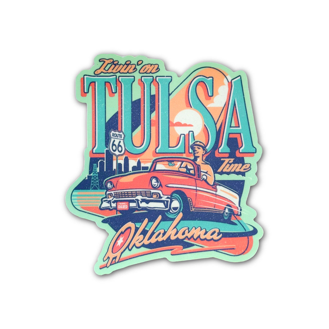Livin' On Tulsa Time Classic Car Sticker