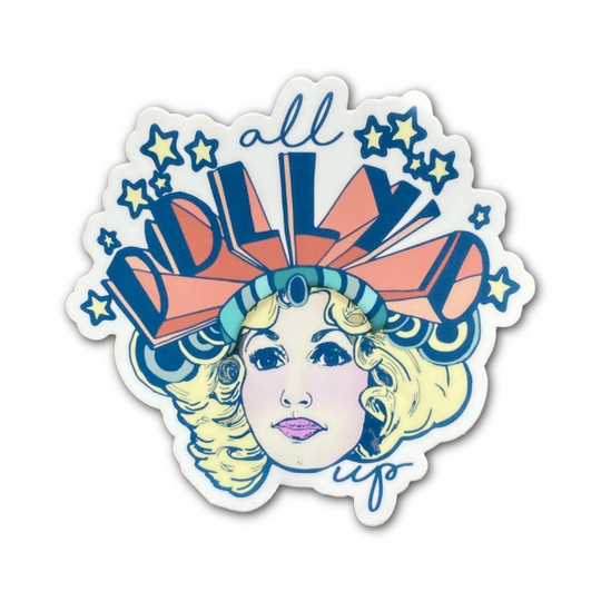 All Dolly'd Up Sticker