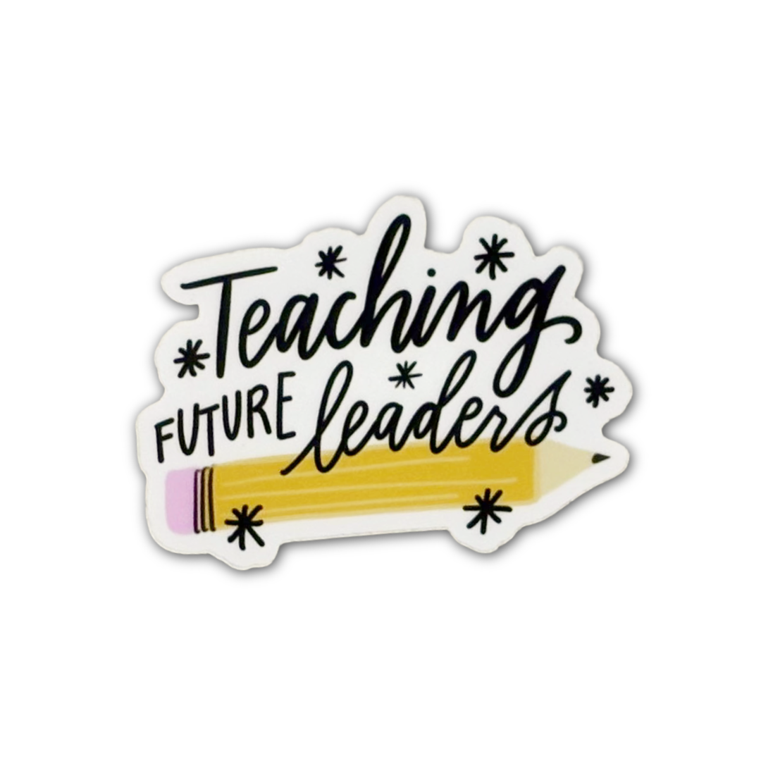 Teaching Future Leaders Sticker