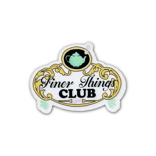 Finer Things Sticker