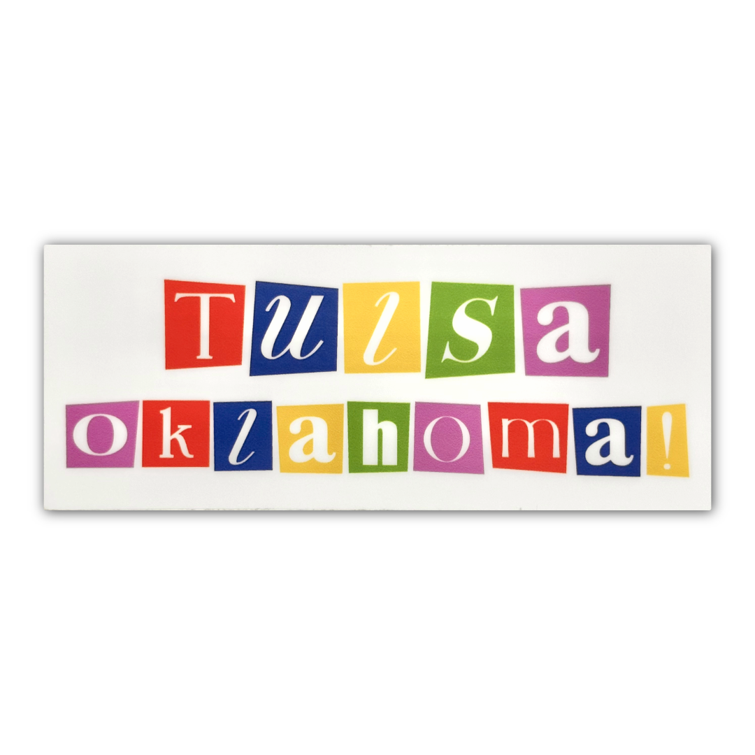 Tulsa Oklahoma! Multicolor Sticker