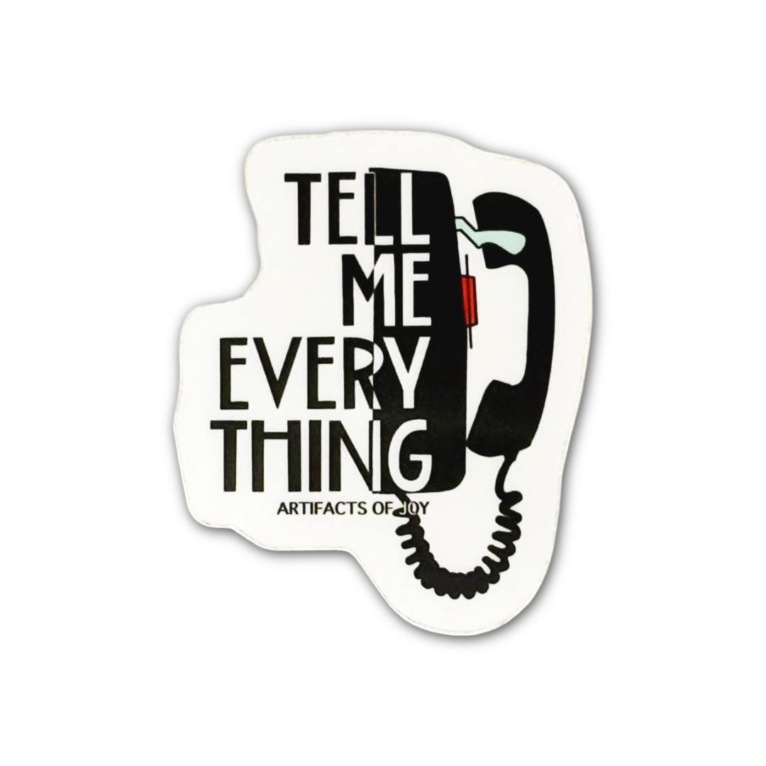 Tell Me Everything Telephone Sticker